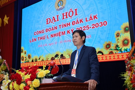 Đồng chí Lê Văn Thành - Chủ tịch LĐLĐ tỉnh Đắk Lắk 